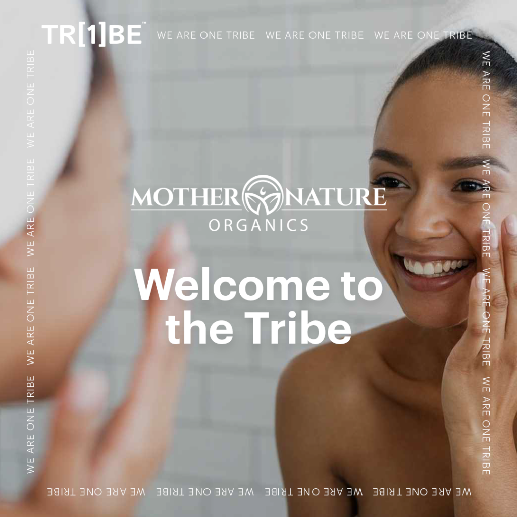 Mother nature organics joins one tribe