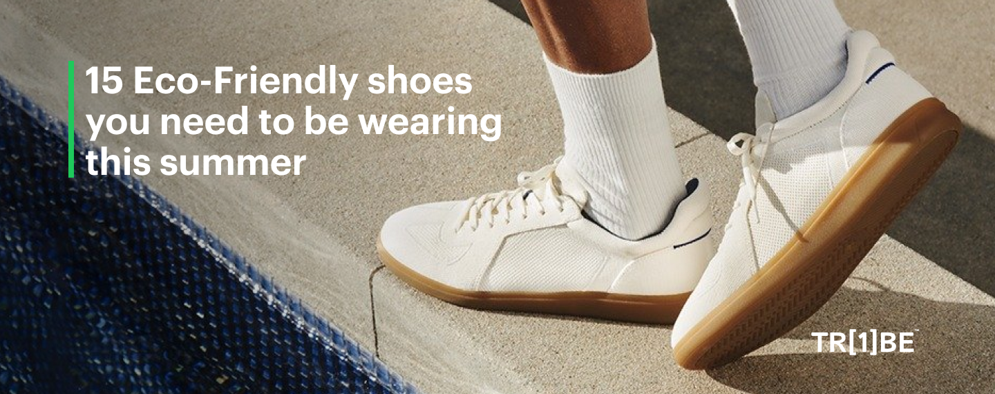 15 eco-freindly shoes you need to be wearing this summer