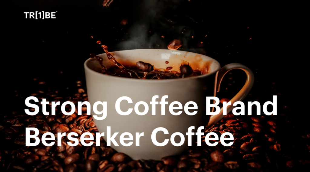 strong coffee brand Berserker Coffee