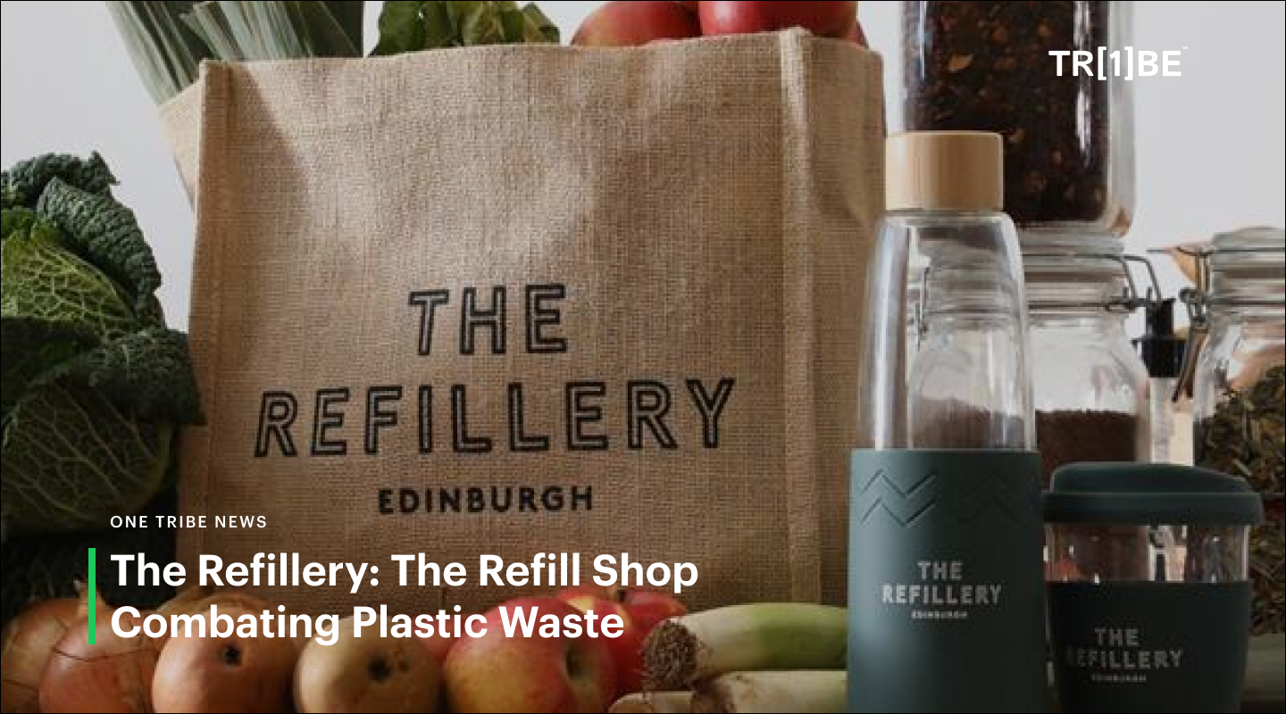 The Refillery: The Refill Shop Combating Plastic Waste