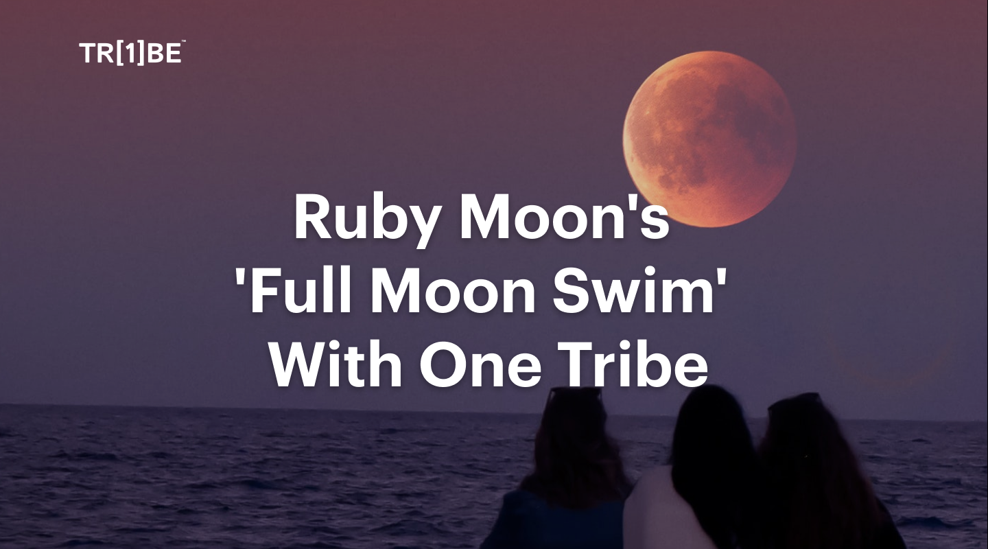 Ruby Moon's Full Moon Swim' With One Tribe