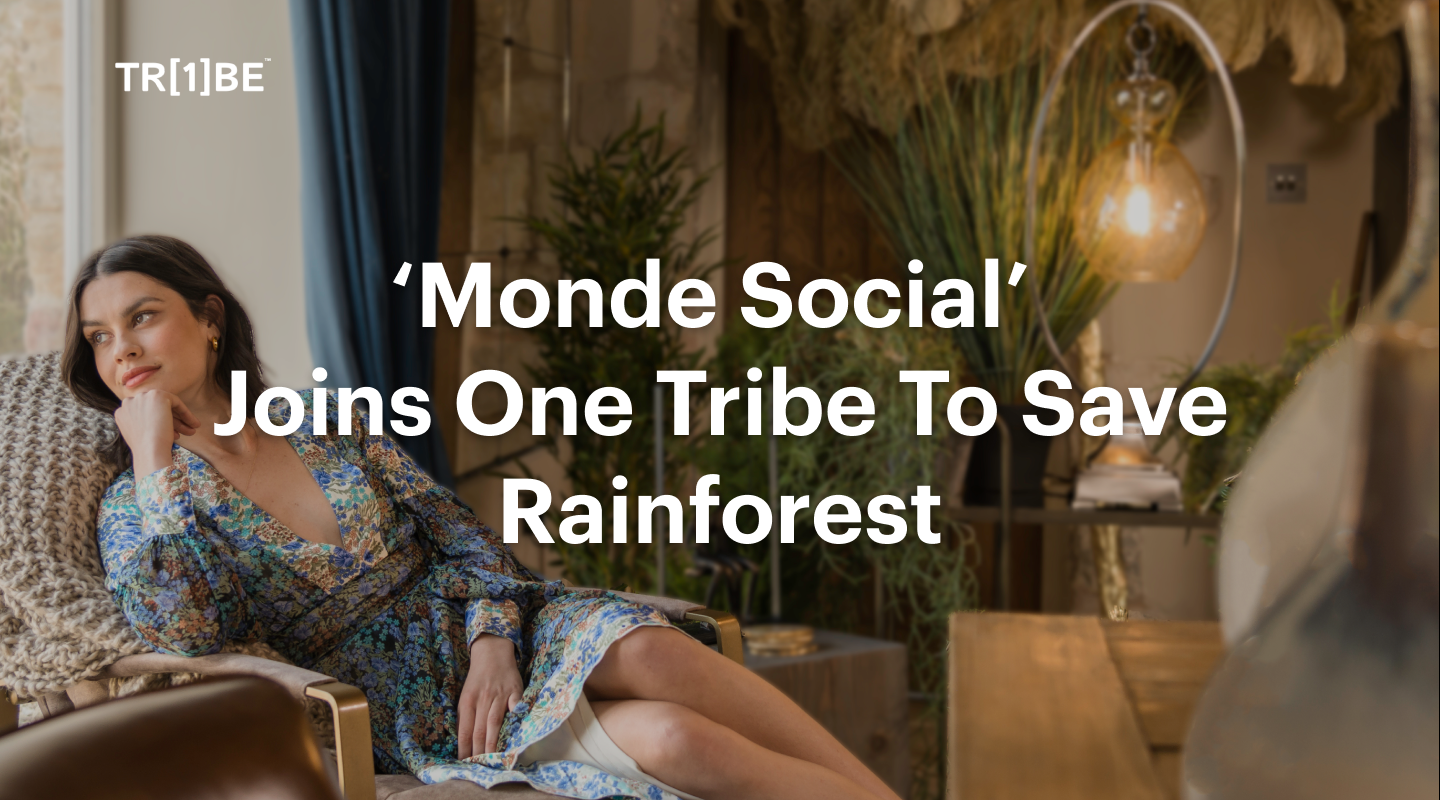 Social Agency Monde Social Joins One Tribe To Save Rainforest